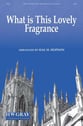 What Is This Lovely Fragrance SATB choral sheet music cover